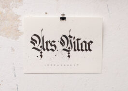 „Ars Vitae – Lebenskunst“ Kalligrafie